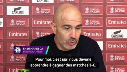 Chelsea - Maresca : "Nous devons apprendre à gagner des matches 1-0"
