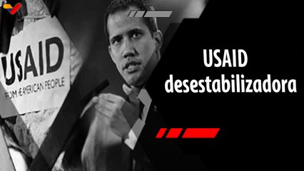La Hojilla | Mario Silva: La USAID nació para desestabilizar gobiernos
