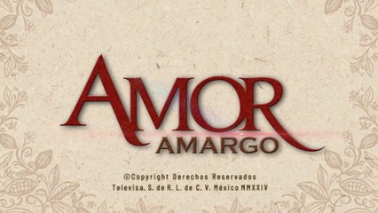 Amor Amargo Capítulo 20 - Leonor es pariente de un demonio