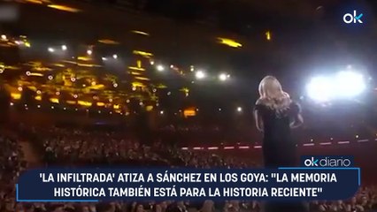 'La infiltrada' atiza a Sánchez en los Goya: "La memoria histórica también está para la historia reciente"