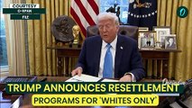 Trump’s ‘Whites First’ Resettlement Order Shocks The World |After Gaza, Trump Provokes South Africa