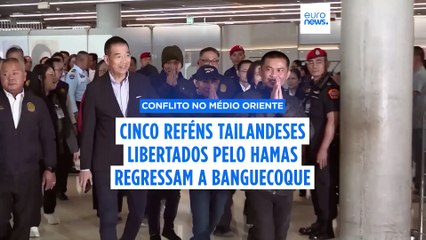 Cinco tailandeses libertados pelo Hamas regressam a Banguecoque
