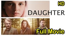 The Daughter (2015) Full Movie HD