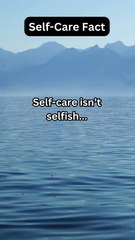 Self Care Fact