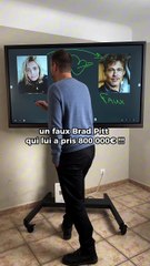 Arnaque au Faux Brad Pitt elle perd 800 000€ !!!