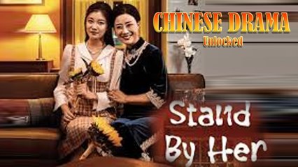 Stand By Her Full Drama