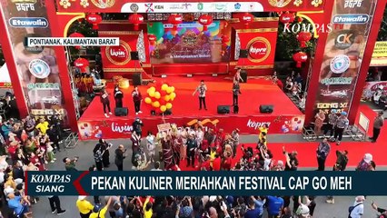 Ragam Pekan Kuliner Meriahkan Festival Cap Go Meh di Pontianak Kalimantan Barat