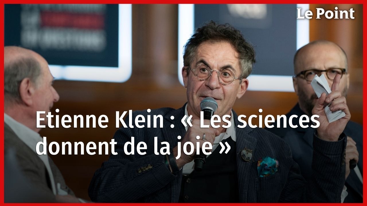 Etienne Klein : « Les sciences donnent de la joie »