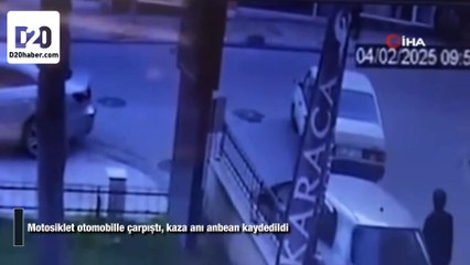 Motosiklet ile otomobilin çarpıştığı kaza anbean kaydedildi