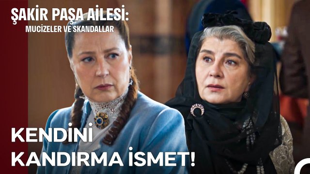 Sara'dan İsmet'e Aniesi Uyarısı - Şakir Paşa Ailesi; Mucizeler ve Skandallar 6. Bölüm