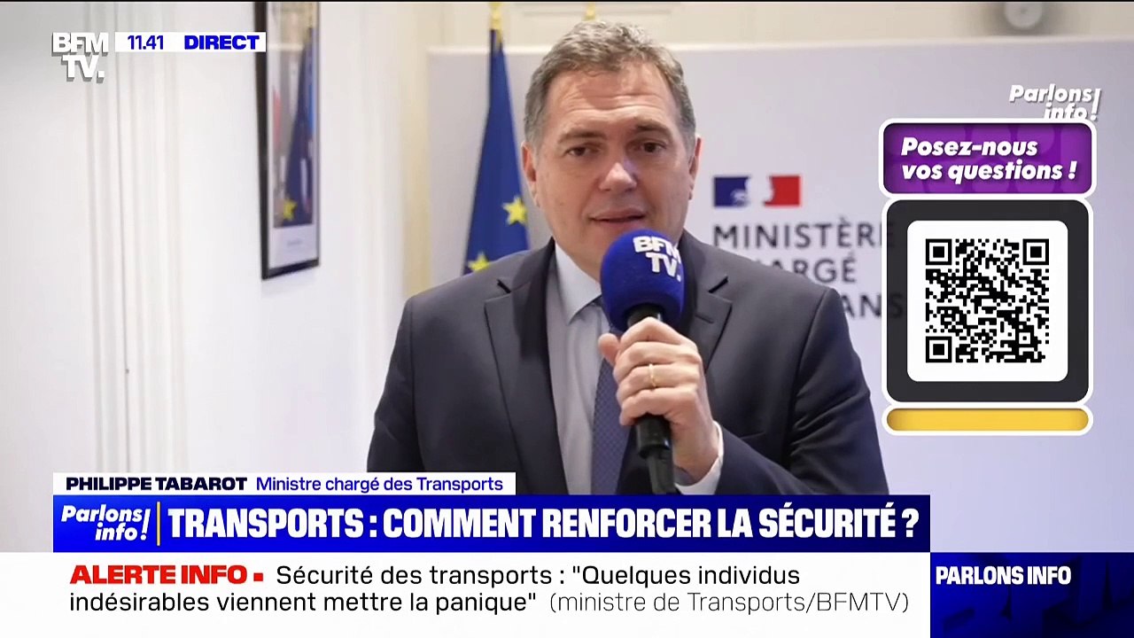 Projet de loi sur la sécurité dans les transports: le ministre Philippe Tabarot défend "un texte d'utilité publique" pour "tous ceux qui souffrent de ce sentiment d'insécurité"