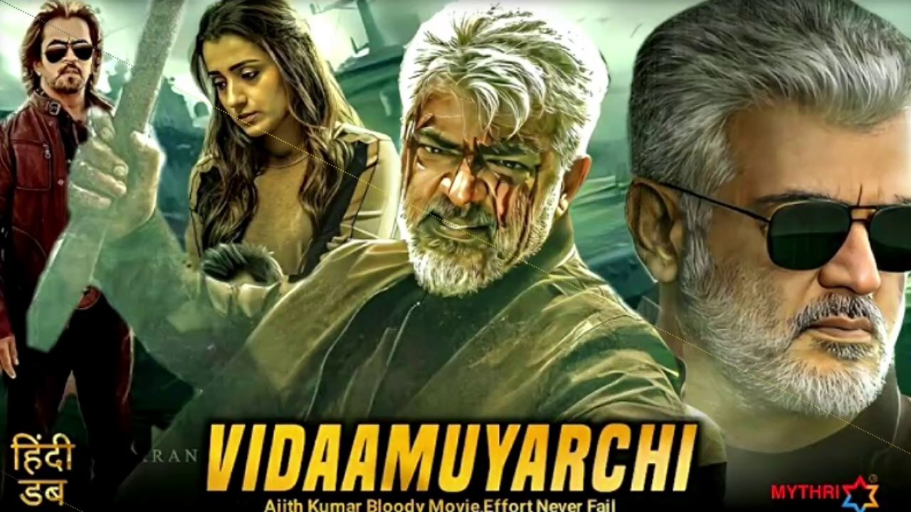 Vidaamuyarchi (2025) (New) Released (Hindi) Dubbed South Movie l Ajith Kumar, Trisha Krishnan, Regina, Arjun Sarja