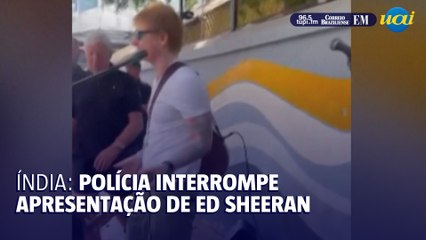 Índia - Polícia para apresentação de Ed Sheeran