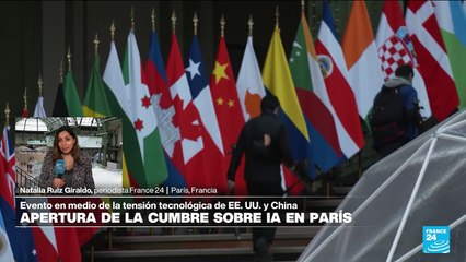 Informe desde París: inicia cumbre de la IA en medio de tensión tecnológica entre EE. UU. y China