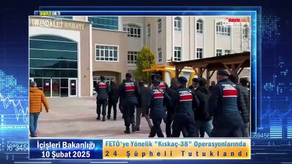 FETÖ'ye Yönelik "Kıskaç-38" Operasyonlarında 24 Şüpheli Tutuklandı