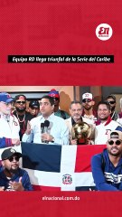 Equipo RD llega triunfal de la Serie del Caribe