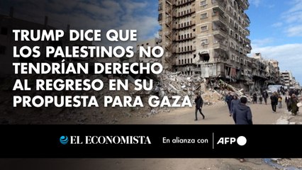 Trump dice que los palestinos no tendrían derecho al regreso en su propuesta para Gaza