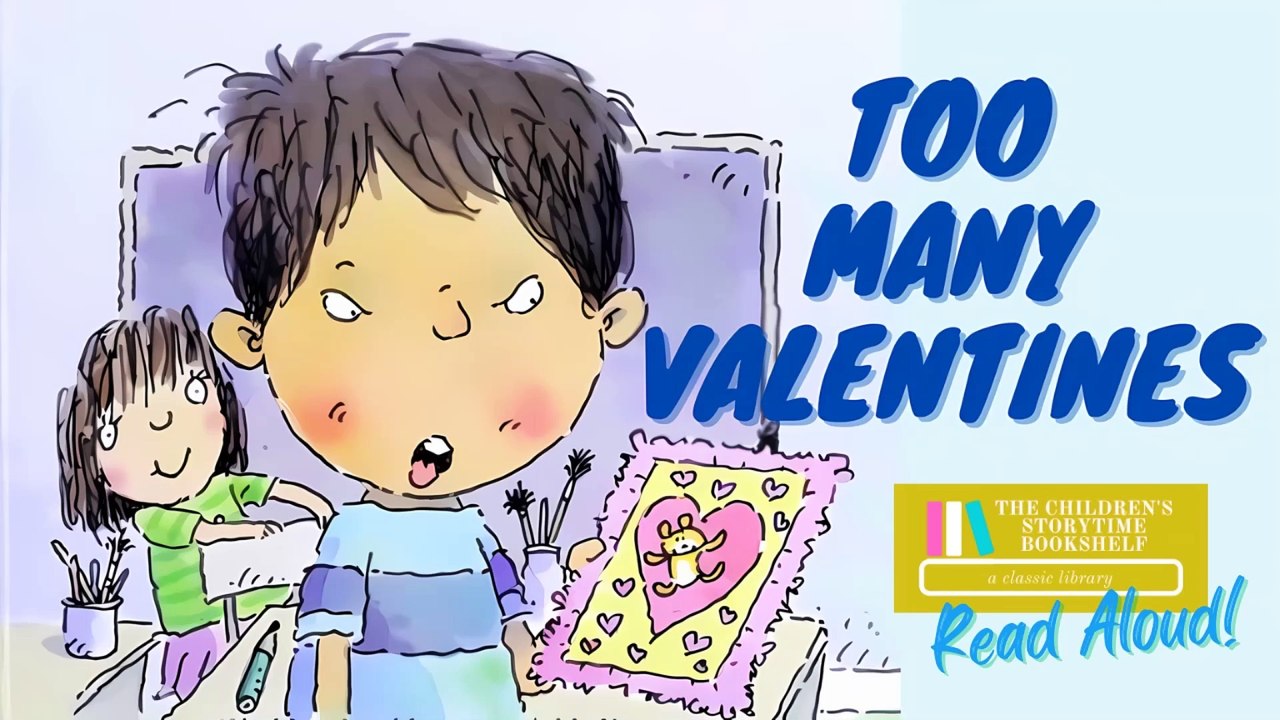 Too Many Valentines - Margaret McNamara - Kids Book Read Aloud for Valentines Day, Robin Hill School