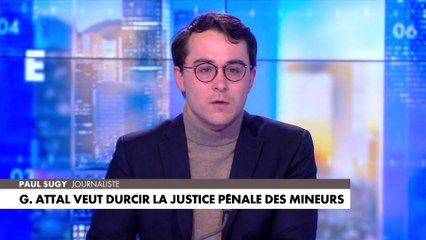 L'édito de Paul Sugy : «Gabriel Attal veut durcir la justice pénale des mineurs»