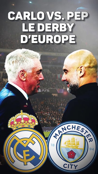 Ligue des champions - Carlo vs Pep, le derby d'Europe