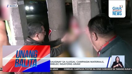 Operation baklas kaugnay sa illegal campaign materials, isinasagawa ng Comelec ngayong araw | Unang Balita