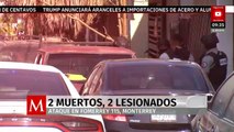 Asesinan a dos hombres en Fomerrey 115, Monterrey