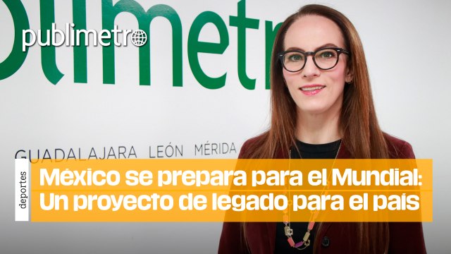 Gabriela Cuevas | México se prepara para la Copa Mundial 2026: Un proyecto de legado para el país
