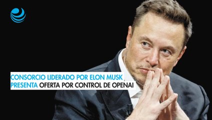 Consorcio liderado por Elon Musk presenta oferta por control de OpenAI: Wall Street Journal