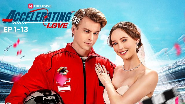 Accelerating Love (2025) (Full Movie) Billionaire, Short Drama, Film, Show, Anime, Movie