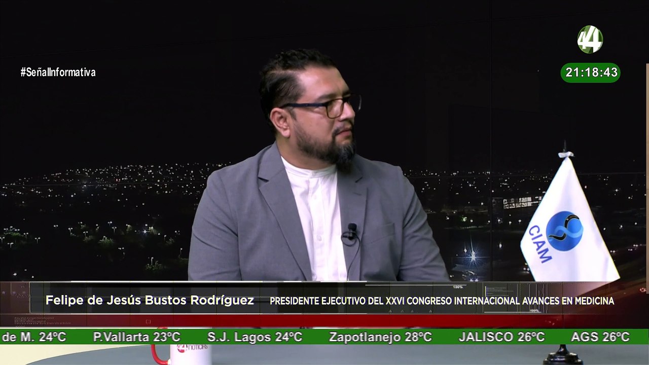 Felipe de Jesús Bustos habla sobre la edición XXVI del Congreso Internacional Avances en Medicina