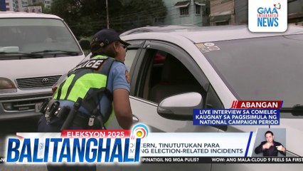 PNP - Pagpapatupad ng checkpoint operations, mas pinaigting ngayong campaign period | Balitanghali