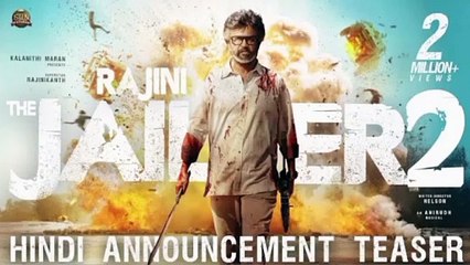 RAJINI THE JAILER 2 - Hindi Announcement teaser | Superstar Rajinikanth|Sun Pictures|Anirudh|Nelson