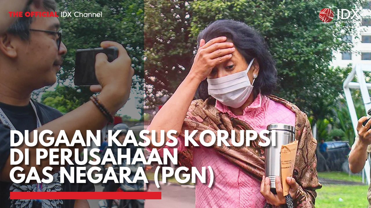 Dugaan Kasus Korupsi di Perusahaan Gas Negara (PGN)