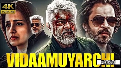 Vidaamuyarchi 2025 Hindi Dubbed South Movie 🎬