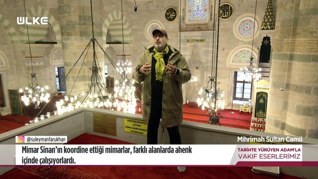 Tarihte Yürüyen Adam - Mihrimah Sultan Camii | 8 Şubat 2025
