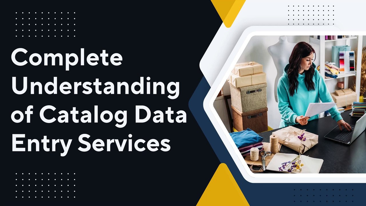 Complete Understanding of Catalog Data Entry Services