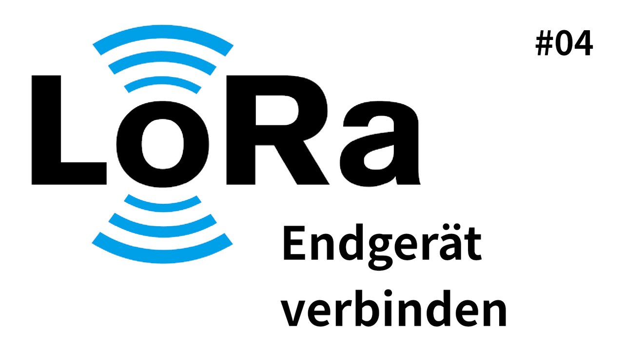 [TUT] LoRa & LoRaWAN - GPS Tracker mit TTN verbinden [4K | DE]