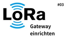[TUT] LoRa & LoRaWAN - MikroTik wAP LR8 kit mit The Things Network verbinden [4K | DE]