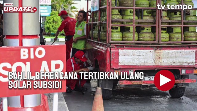 Belum Tuntas Polemik Elpiji 3 Kg, Bahlil Berencana Tertibkan Ulang Solar Subsidi