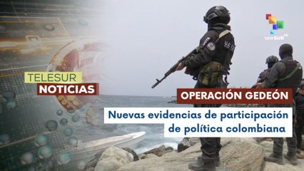Revelan participación de política colombiana en Operación Gedeón