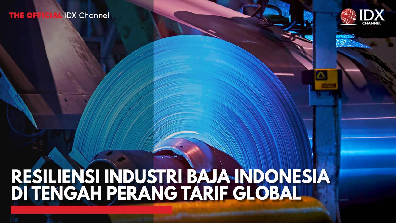 Resiliensi Industri Baja Indonesia di Tengah Perang Tarif Global