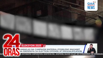Campaign material na wala sa tamang lugar at hindi biodegradable, pinagbabaklas ng Comelec | 24 Oras