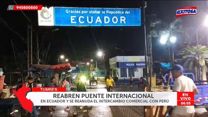 Reabren frontera Perú-Ecuador: Comercio se reanuda tras tres días de cierre del puente internacional