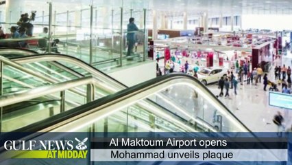 Al Maktoum Airport opens - GN Midday