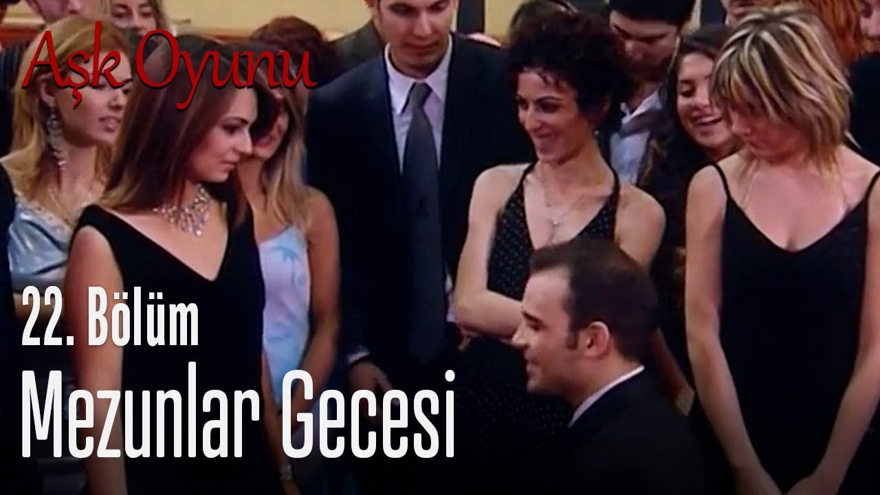 Mezunlar gecesi - Aşk Oyunu 22. Bölüm