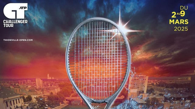 Tennis - Thionville 2025 - Un nouveau challenger en France : le Thionville Open Challenger Tour 75, du 2 au 9 mars