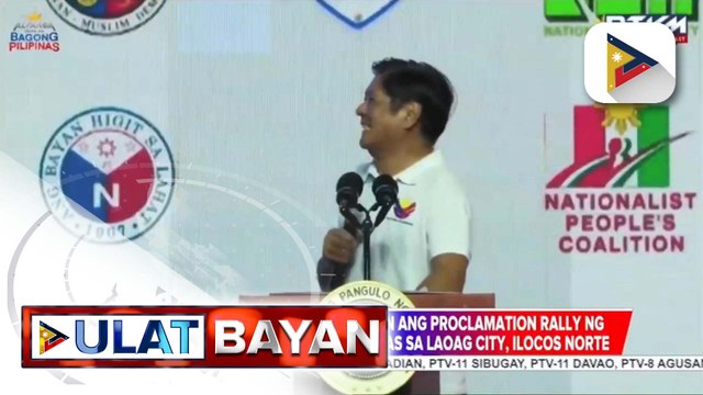 PBBM, pinangunahan ang proclamation rally ng Alyansa Para sa Bagong Pilipinas sa Laoag City, Ilocos Norte