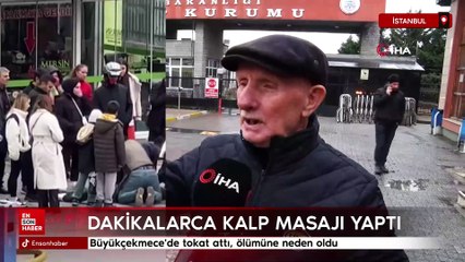 Büyükçekmece'de tokat attı, ölümüne neden oldu
