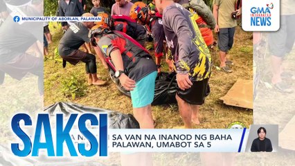 Mga nasawi sa van na inanod ng baha sa Aborlan, Palawan, umabot sa 5 | Saksi