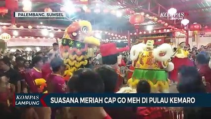 Ibadah Khidmat & Suasana Meriah Saat Cap Go Meh di Pulau Kemaro
